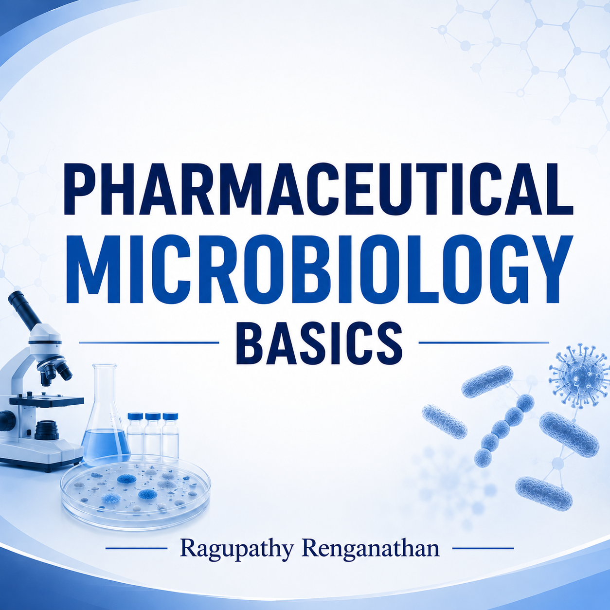 Pharmaceutical Microbiology Basics