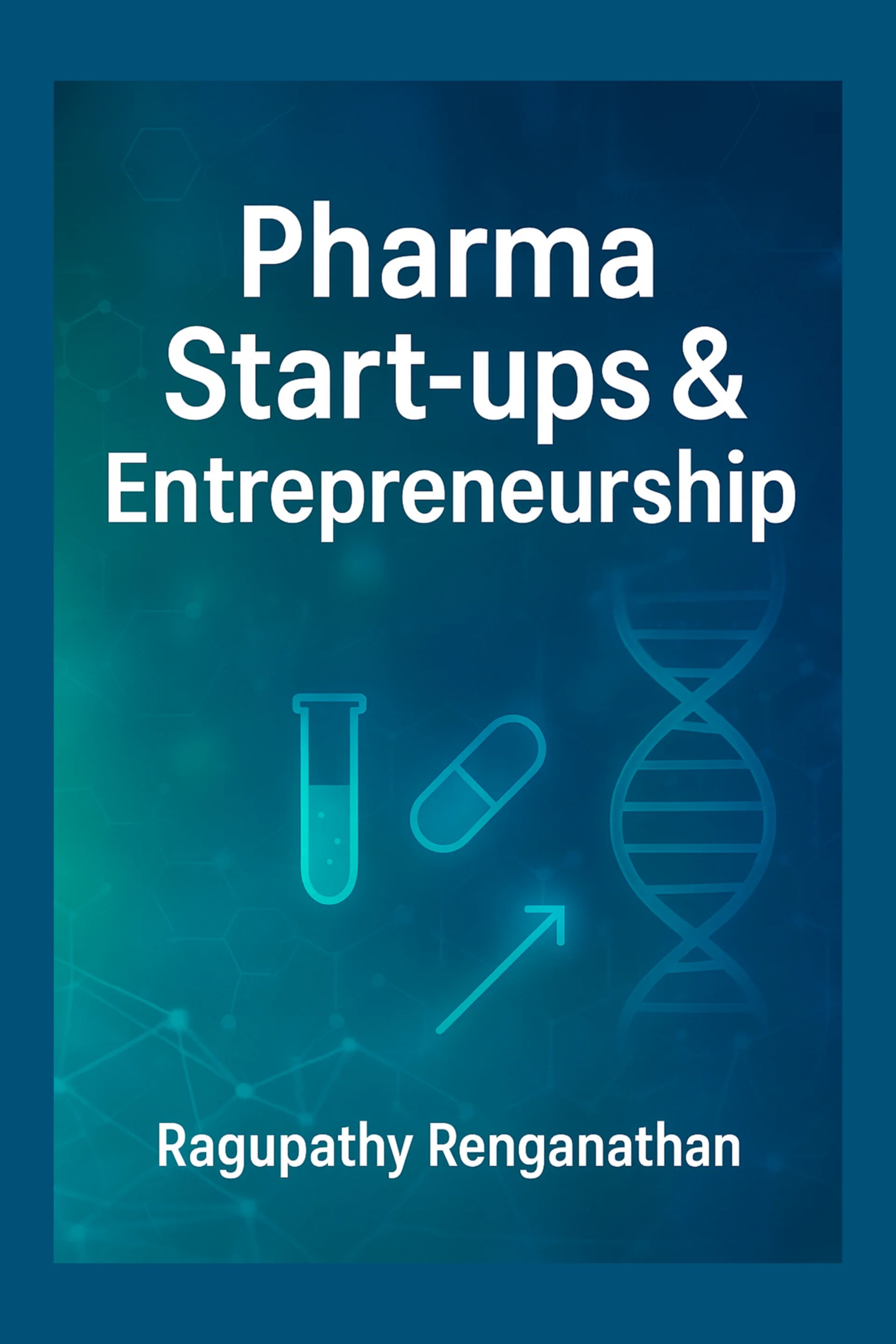 Pharma Startups & Entrepreneurship