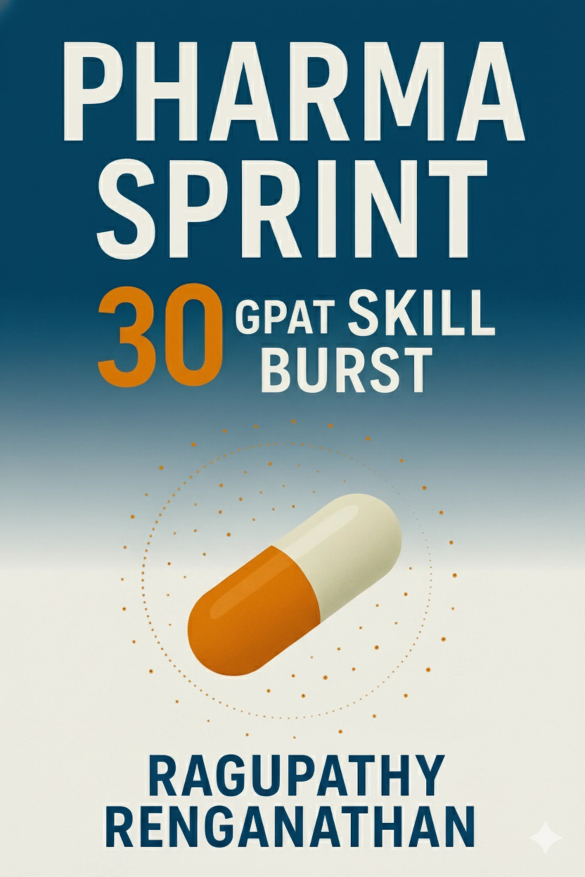 Pharma Sprint 30 – GPAT Skill Burst
