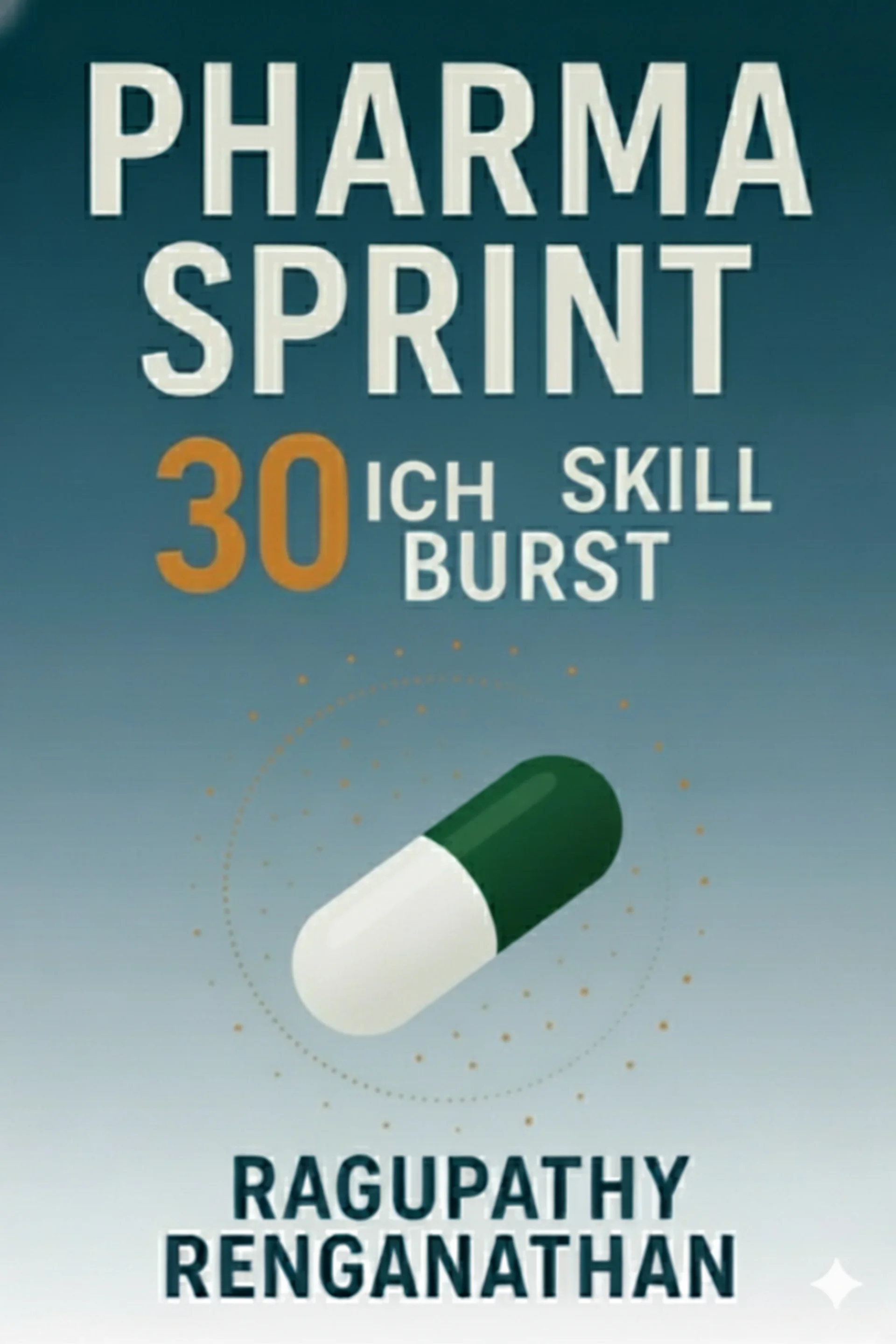 Pharma Sprint 30 – ICH Skill Burst