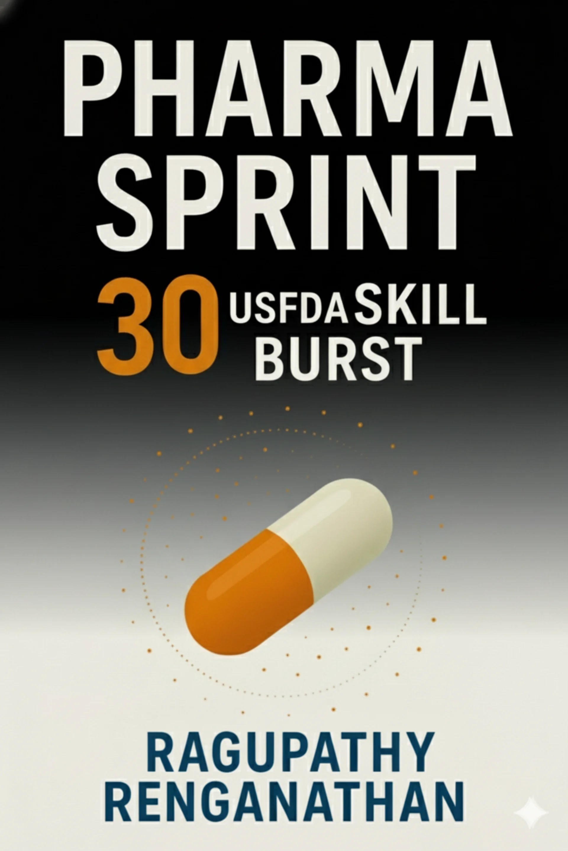 Pharma Sprint 30 – USFDA Skill Burst