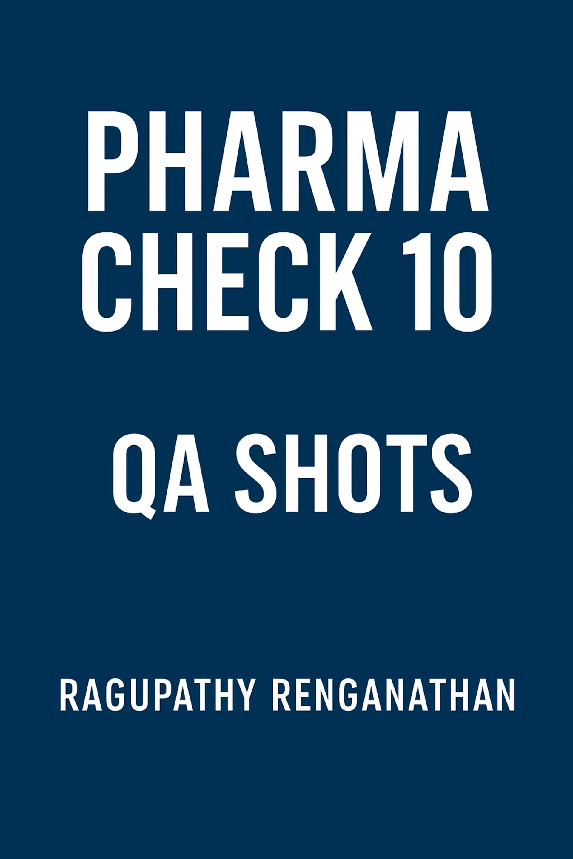 Pharma Check 10 – QA Shots