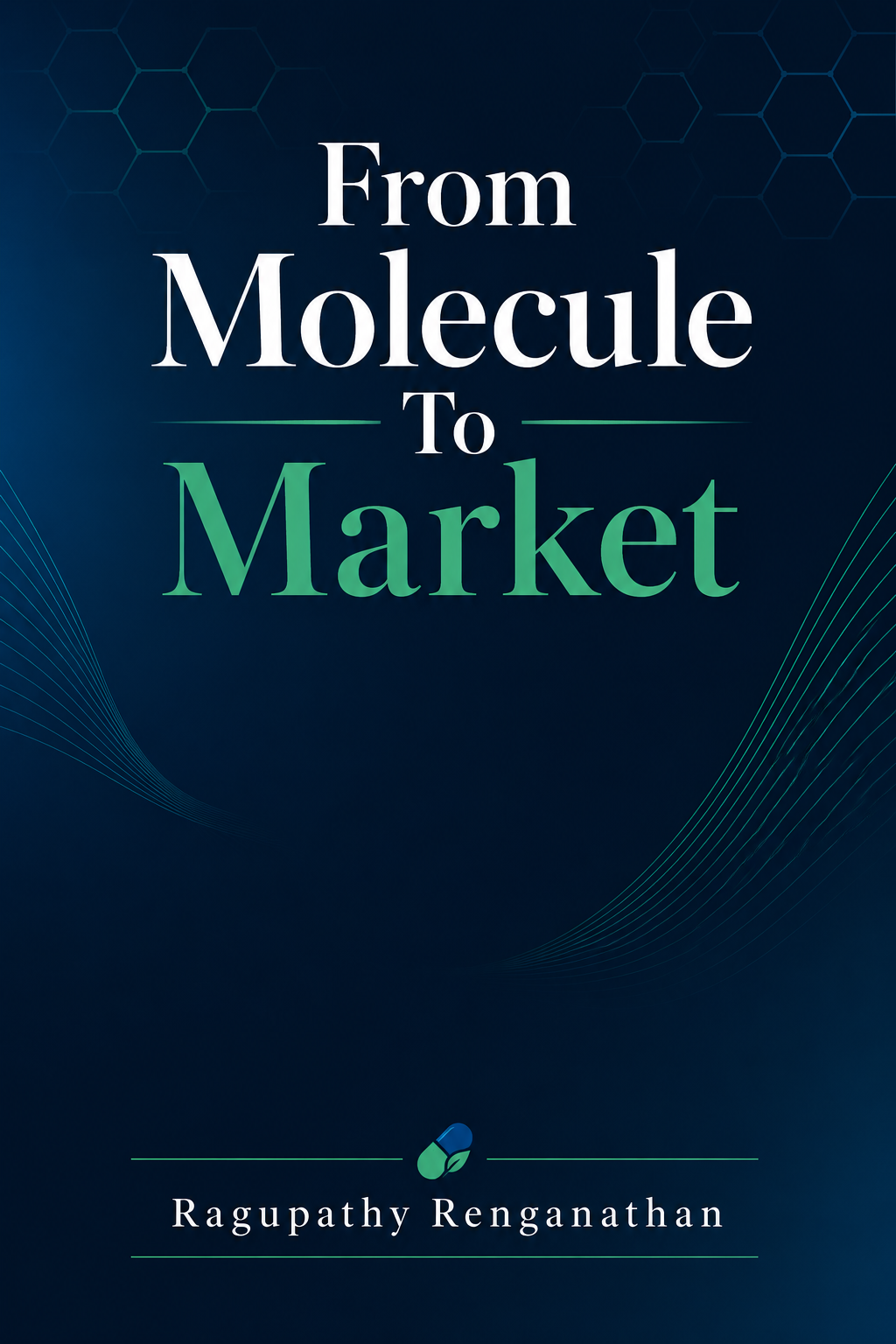 From Molecule to Market