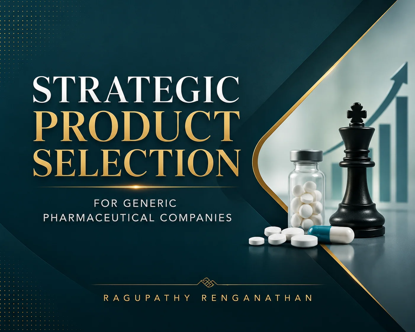 Strategic Product Selection for Generic Pharmaceutical Companies