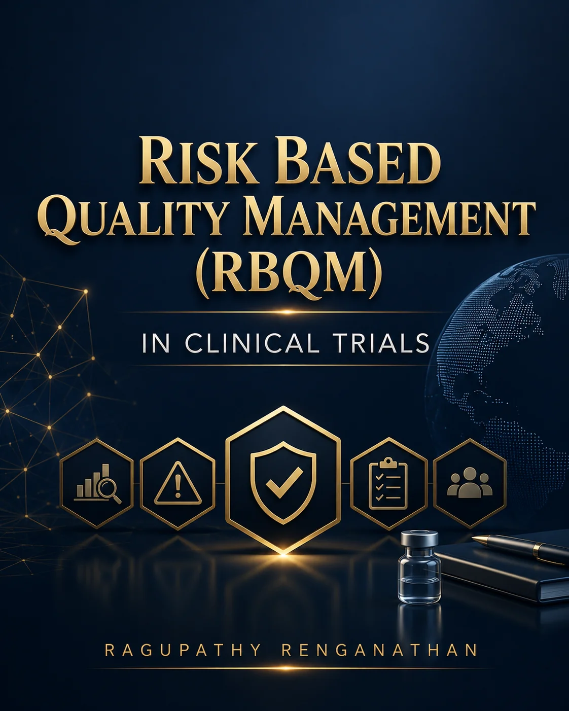 Risk Based Quality Management (RBQM) in Clinical Trials