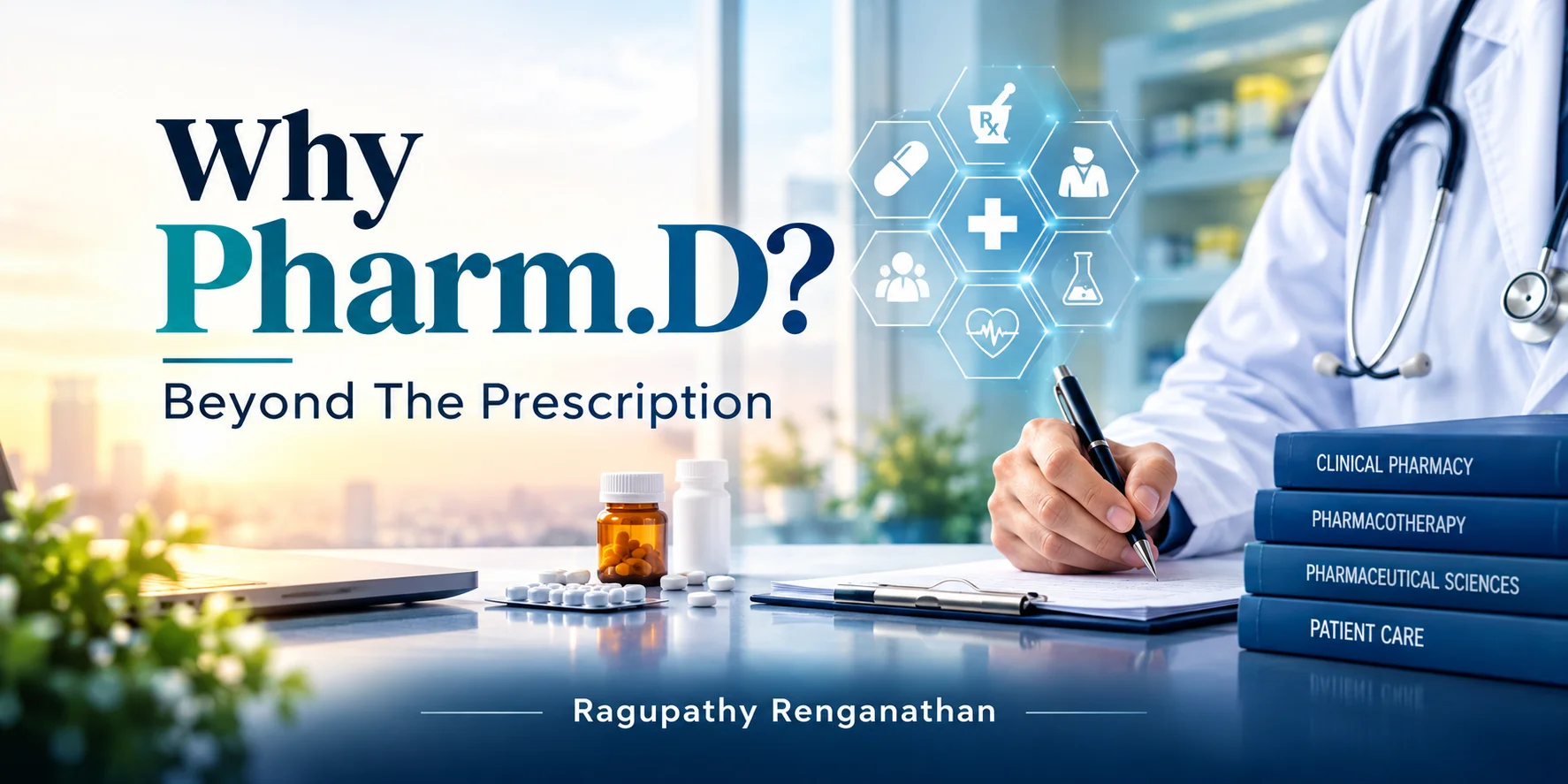 Why Pharm.D? Beyond The Prescription