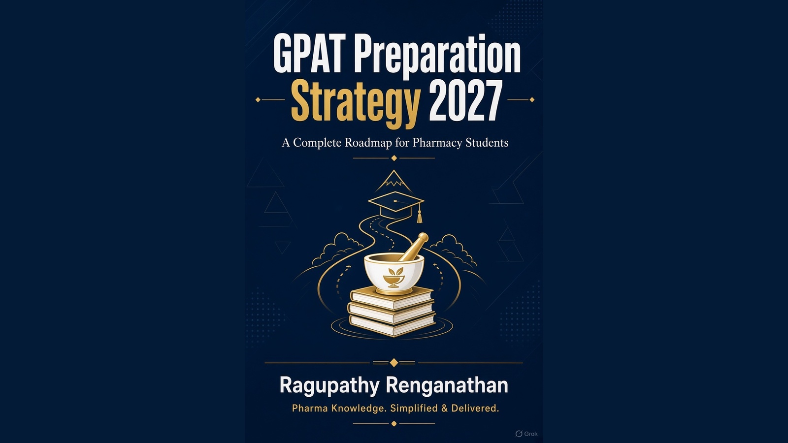 GPAT Preparation Strategy 2027: A Complete Roadmap for Pharmacy Students